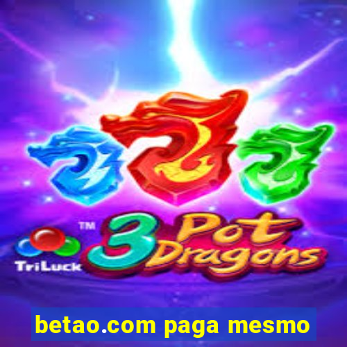 betao.com paga mesmo